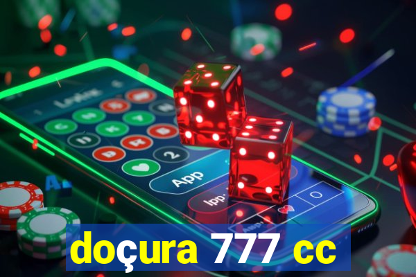 doçura 777 cc